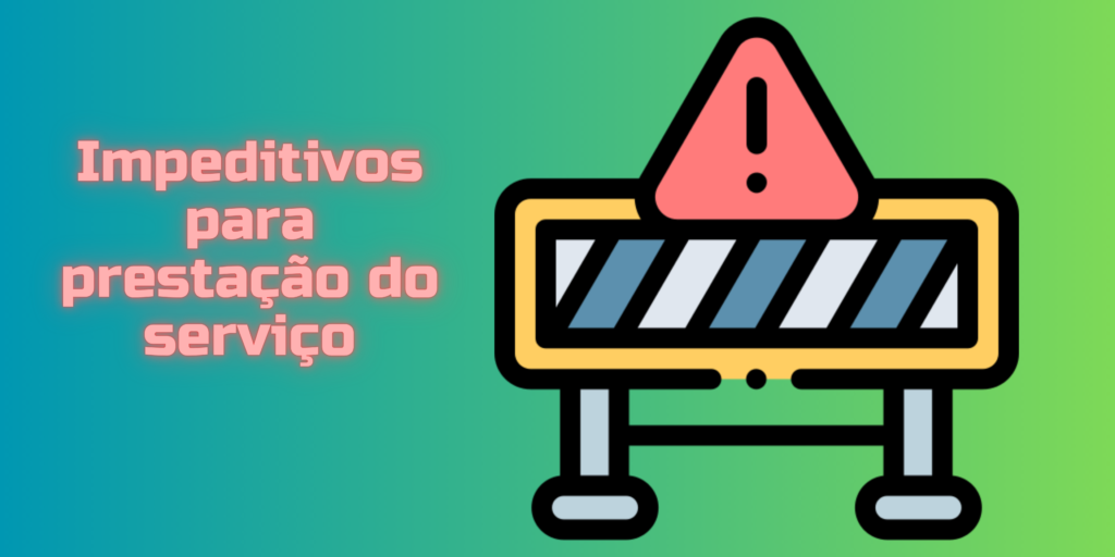 IMPEDITIVOS PARA PRESTAÇÃO DO SERVIÇO DE MANUTENÇÃO PROATIVA